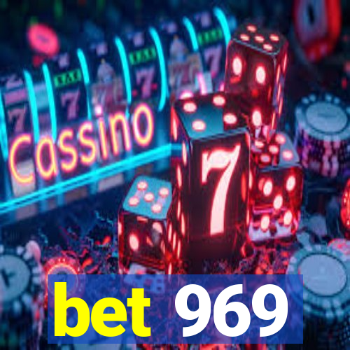 bet 969